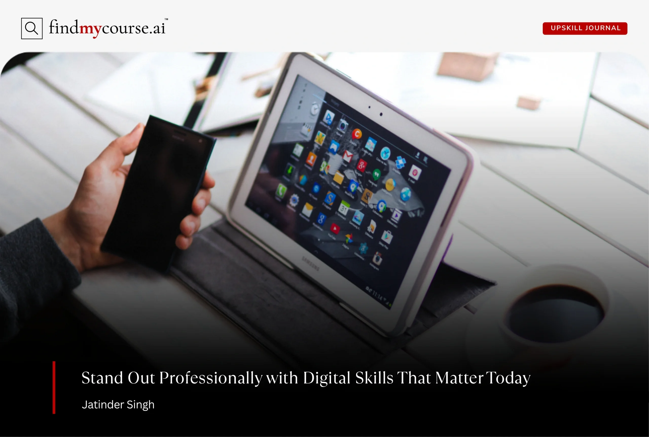 Person using tablet and smartphone denoting essential digital skills to learn — Findmycourse.ai