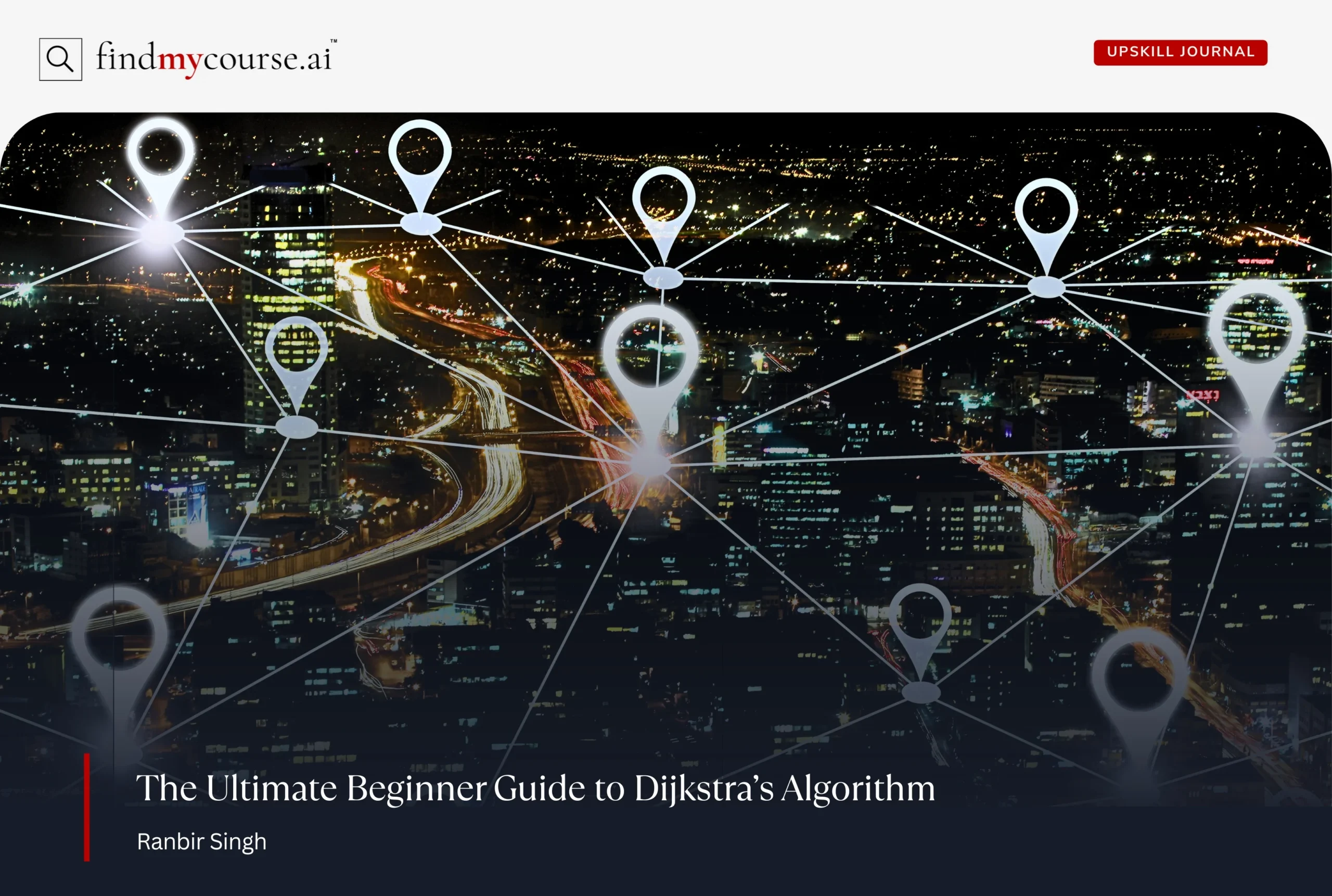 Network of GPS navigation in a modern city representing use of Dijkstra’s Algorithm — Findmycourse.ai