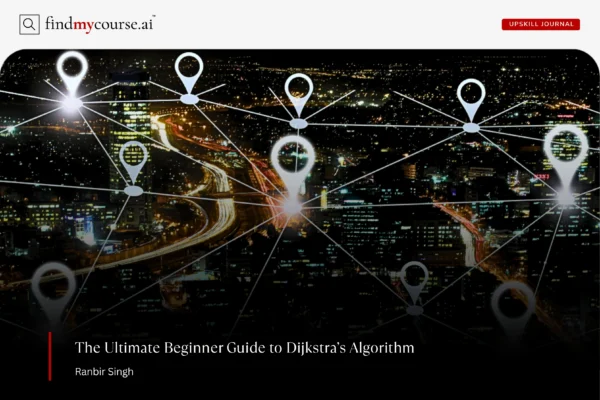 Network of GPS navigation in a modern city representing use of Dijkstra’s Algorithm — Findmycourse.ai