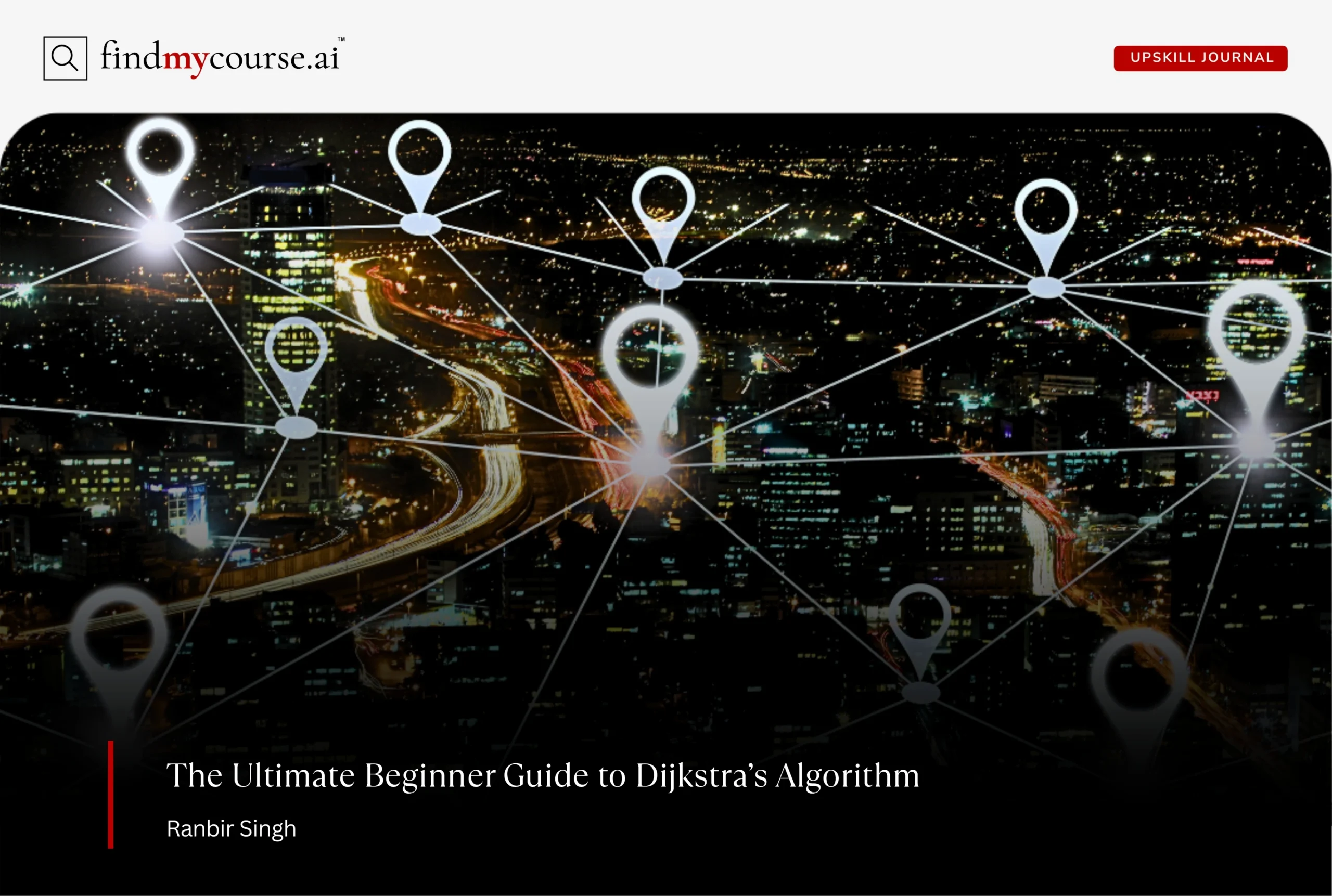 Network of GPS navigation in a modern city representing use of Dijkstra’s Algorithm — Findmycourse.ai