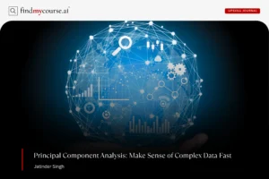 Hand holding a big sphere of complex data depicting principal component analysis in ML — Findmycourse.ai