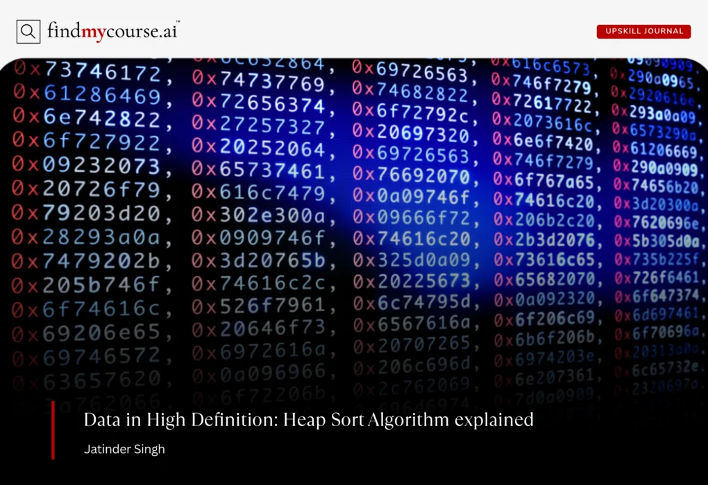 A sorted dataset of random data presented in code denoting heap sort algorithm — Findmycourse.ai