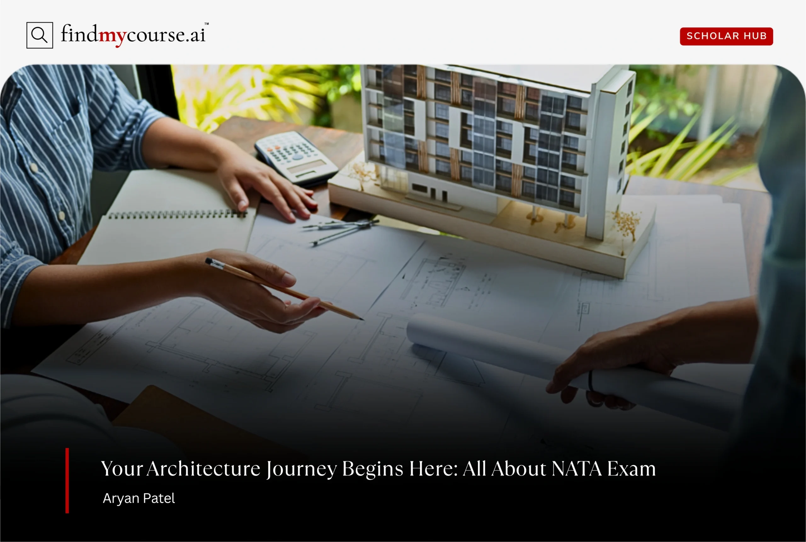 Two Architects discussing a building plan denoting NATA Exam for architecture degree — Findmycourse.ai