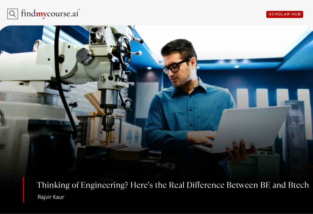Engineering student working with a machine denoting BE and BTech difference — Findmycourse.ai