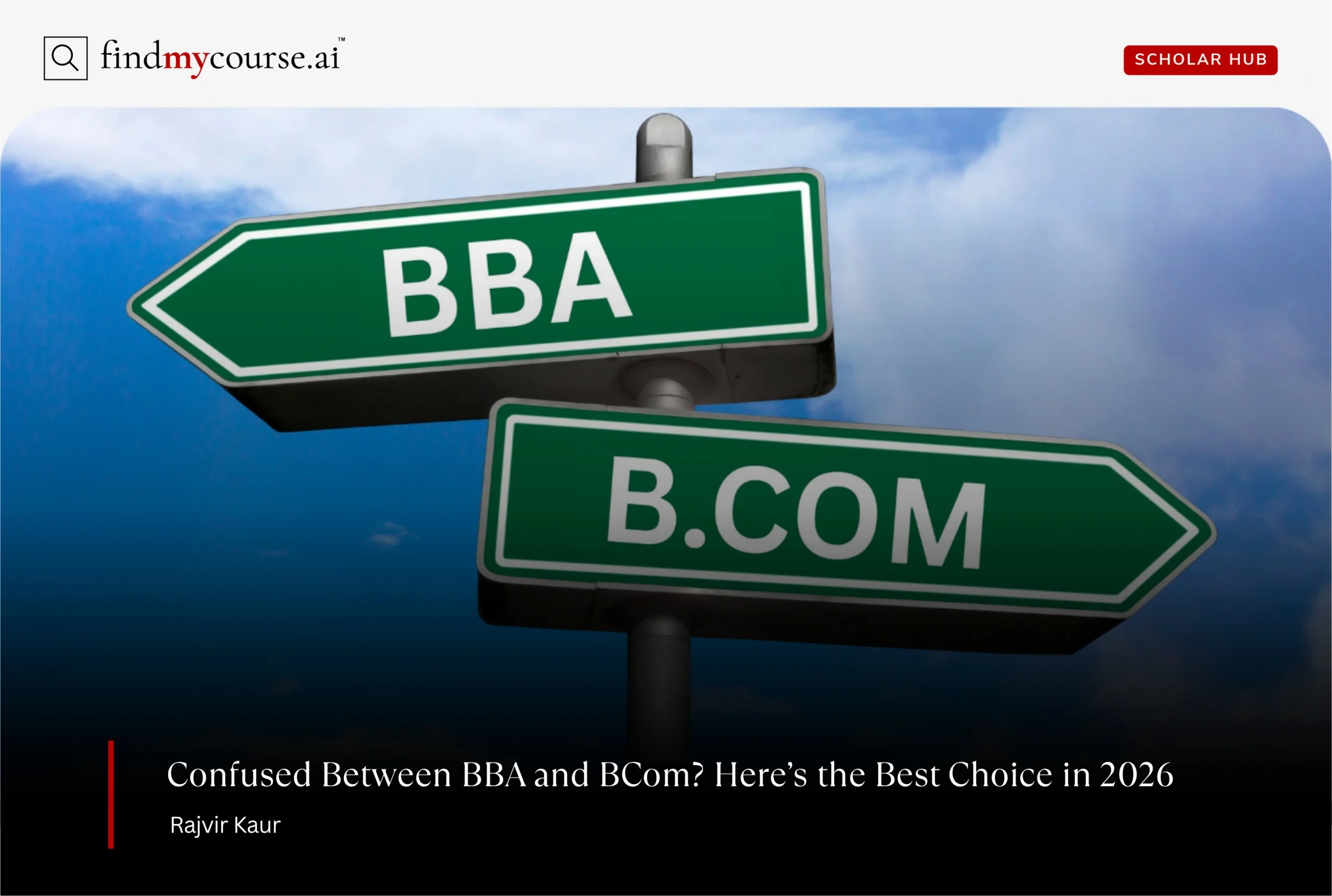 Two opposite road signs saying BBA and BCOM denoting BBA vs BCom comparison — Findmycourse.ai
